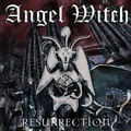 RESURRECTION / ANGEL WITCH