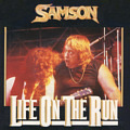 LIFE ON THE RUN / SAMSON