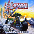 FOREVER FREE / SAXON