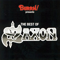Burrn! Presents - The Best Of Saxon / Saxon