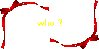 who?
