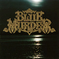 BLUE MURDER / BLUE MURDER