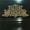 BLUE MURDER / BLUE MURDER