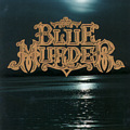 BLUE MURDER / BLUE MURDER