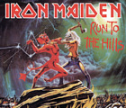 RUN TO THE HILLS / IRON MAIDEN