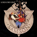 LOSING MY GRIP / SAMSON