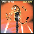 CRAZY NIGHTS / TYGERS OF PAN TANG