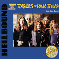 HELLBOUND / TYGERS OF PAN TANG